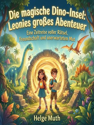 cover image of Die magische Dino-Insel--Leonies großes Abenteuer